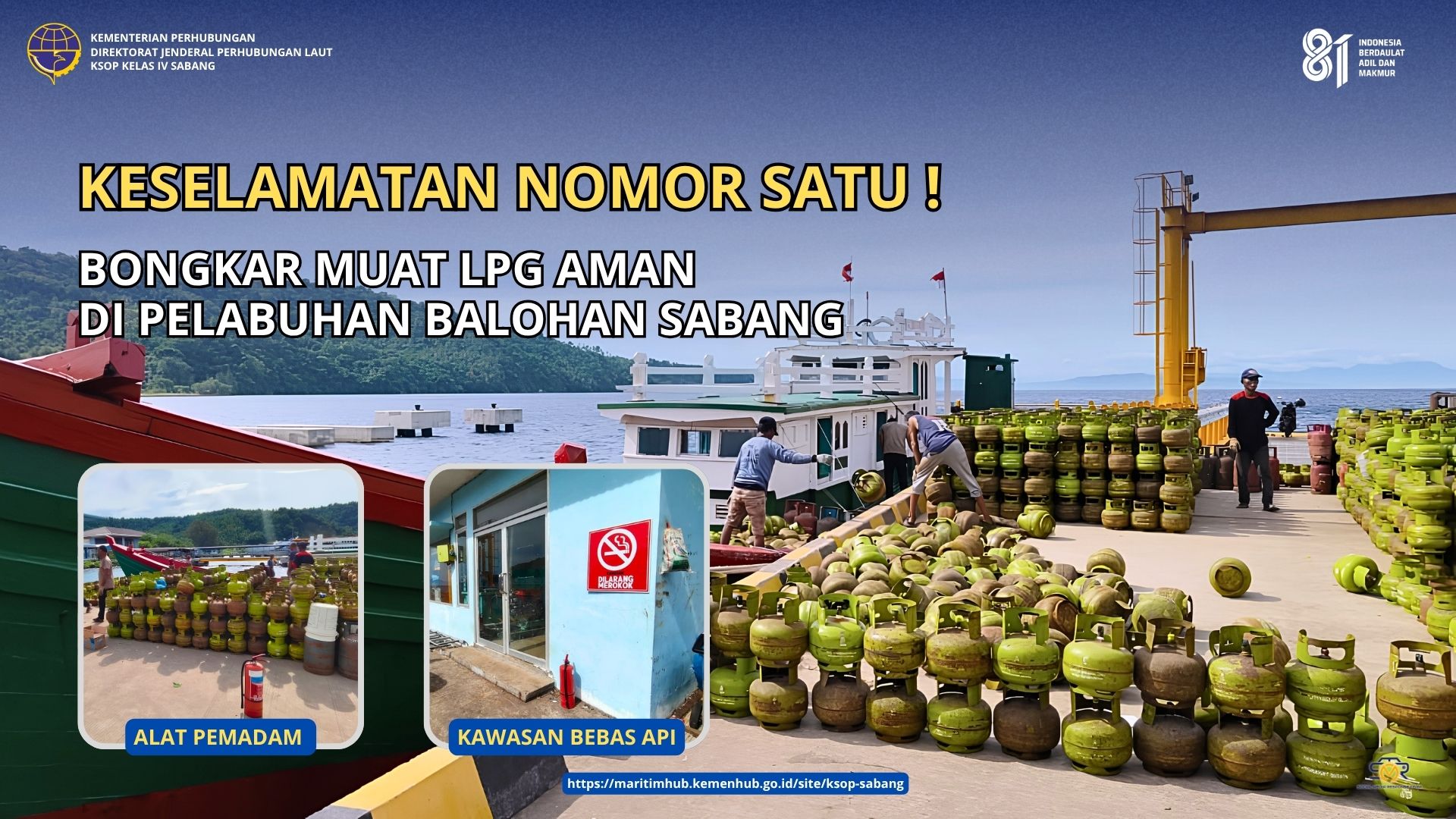 KESELAMATAN NOMOR SATU! BONGKAR MUAT LPG AMAN DI PELABUHAN BALOHAN SABANG